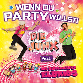 Wenn Du Party willst-Kids