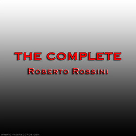 The Complete ROBERTO ROSSINI